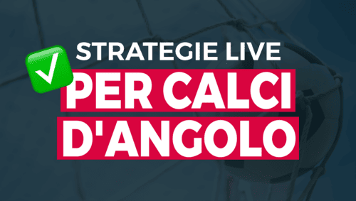 Strategie di scommessa live sui calci d'angolo