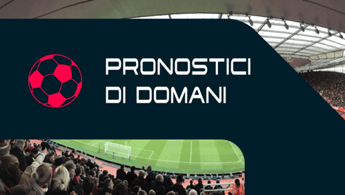 Pronostici per domani