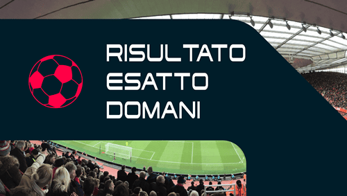 Risultati esatti domani